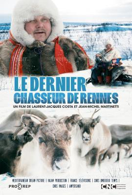 affiche du film "Le dernier chasseur" illustrée de rennes et d'un chasseur de renne sibérien