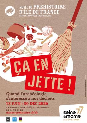 Affiche de l'exposition "ça en jette. Quand l'archéologie s'intéresse à nos déchets"